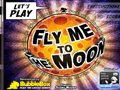 Moon Fly Me 